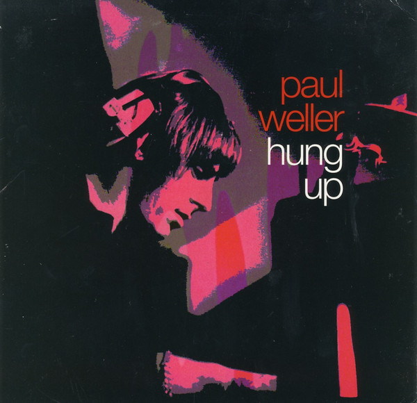 Paul Weller - Hung Up | Go! Discs (GOD 111) - main