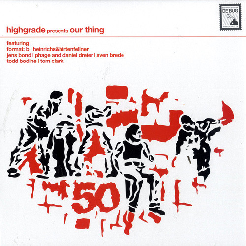 Various - Highgrade Presents Our Thing | Highgrade Records (Highgrade 050) - main Various - Highgrade Presents Our Thing | Highgrade Records (Highgrade 050) - main