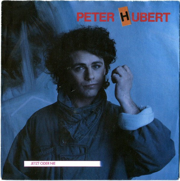 Peter Hubert - Jetzt Oder Nie | Teldec (6.14346)