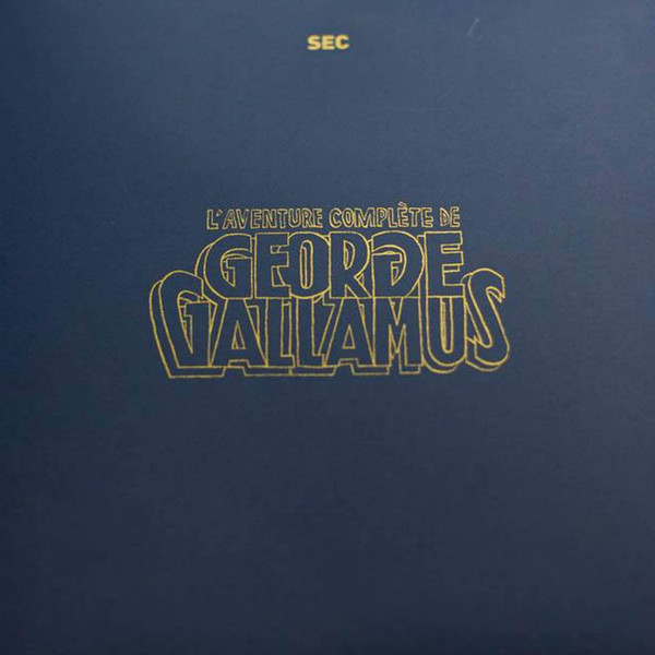 SEC - L'Aventure Complète De George Gallamus | Dur Et Doux (DD-043) - main SEC - L'Aventure Complète De George Gallamus | Dur Et Doux (DD-043) - main