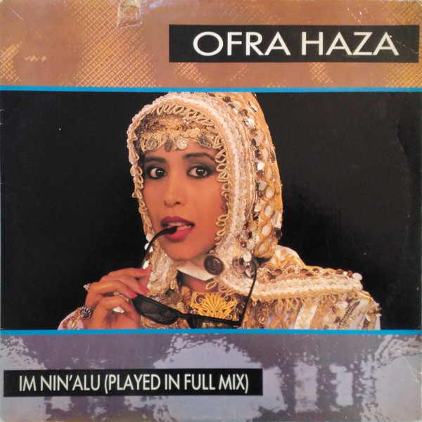 Ofra Haza - Im Nin'Alu | WEA (1592796)