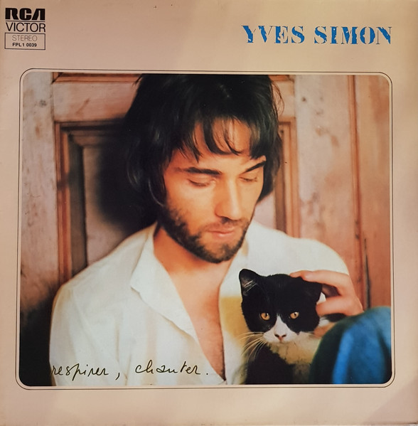 Yves Simon - Respirer, Chanter. | RCA Victor (FPL1 0039) - main
