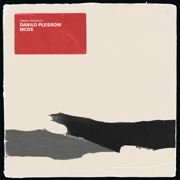Fabric Presents Danilo Plessow / MCDE