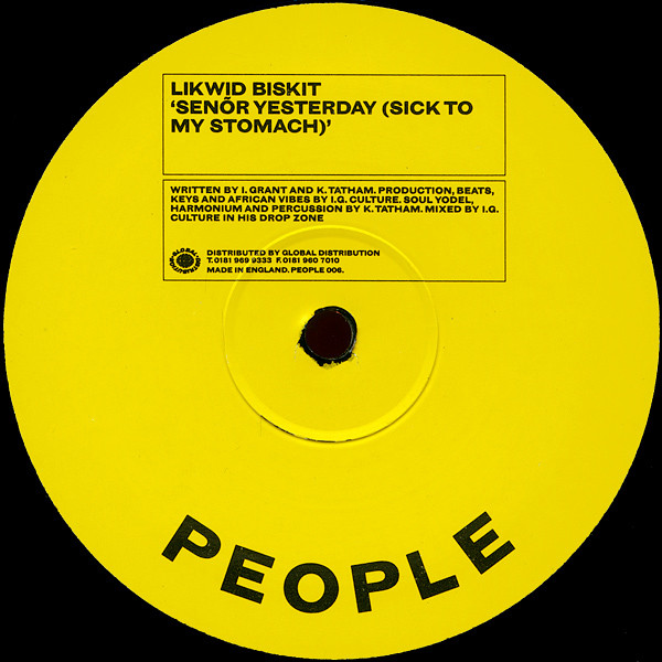 Likwid Biskit - Complete Worries / Senõr Yesterday (Sick To My Stomach) | People (PEOPLE 006) - 2 Likwid Biskit - Complete Worries / Senõr Yesterday (Sick To My Stomach) | People (PEOPLE 006) - 2