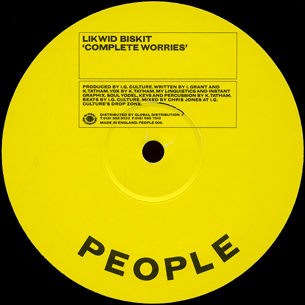 Likwid Biskit - Complete Worries / Senõr Yesterday (Sick To My Stomach) | People (PEOPLE 006)