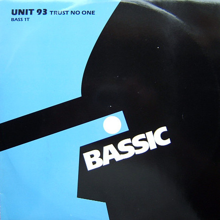 Unit 93 - Trust No One | Bassic (BASS 1T)