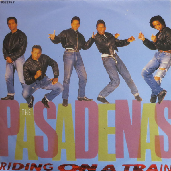 The Pasadenas - Riding On A Train | CBS (CBS 652925 7)