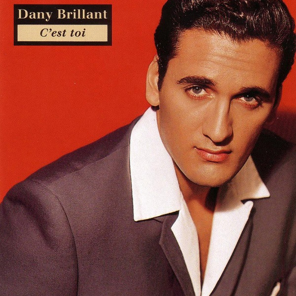 Dany Brillant - C'est Toi | Wea Music (4509-94014-2)