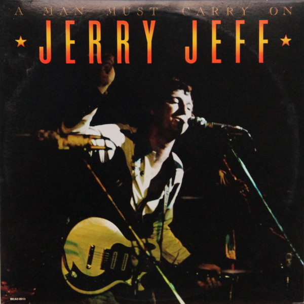Jerry Jeff Walker - A Man Must Carry On | MCA Records (MCA2-8013)