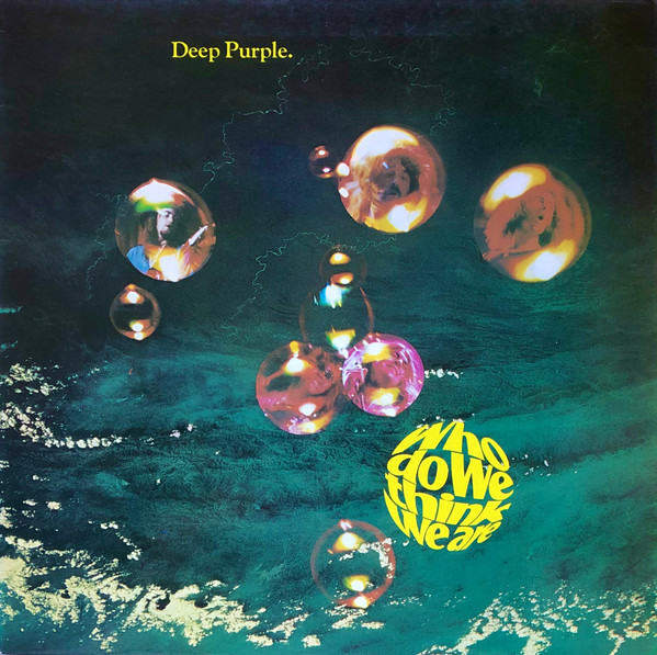 Deep Purple - Who Do We Think We Are | Purple Records (5C 062-94140)