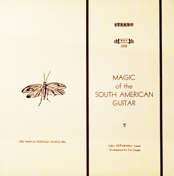 Lubio Peñamaria - Magic Of The South American Guitar | Musical Heritage Society (MHS 3259) - main Lubio Peñamaria - Magic Of The South American Guitar | Musical Heritage Society (MHS 3259) - main