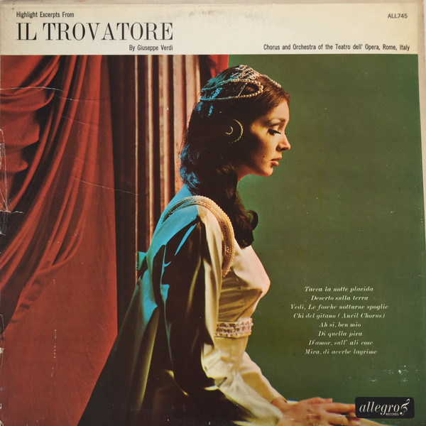 Giuseppe Verdi - Orchestra Del Teatro Dell'Opera Di Roma E Coro Del Teatro Dell'Opera Di Roma - Highlight Excerpts From Il Trovatore | Allegro Records (ALL745) - main