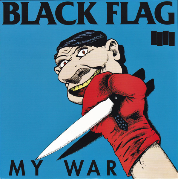 Black Flag - My War | SST Records (SST 023) - main
