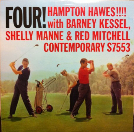 Hampton Hawes !!!! With Barney Kessel , Shelly Manne & Red Mitchell - Four! | Original Jazz Classics (OJC-165) - main Hampton Hawes !!!! With Barney Kessel , Shelly Manne & Red Mitchell - Four! | Original Jazz Classics (OJC-165) - main