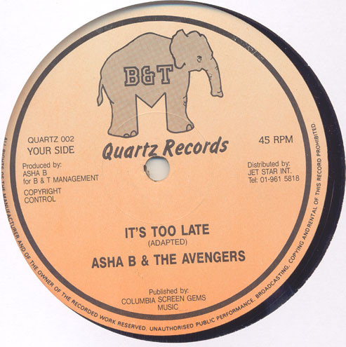 Asha B & The Avengers - It's Too Late / Down In The Ghetto | Quartz Records (QUARTZ 002) - 3 Asha B & The Avengers - It's Too Late / Down In The Ghetto | Quartz Records (QUARTZ 002) - 3