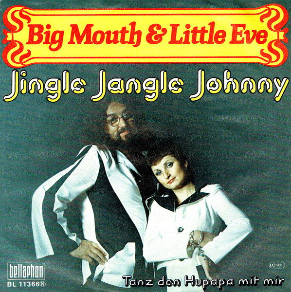 Big Mouth & Little Eve - Jingle Jangle Johnny | Bellaphon (BL 11366)