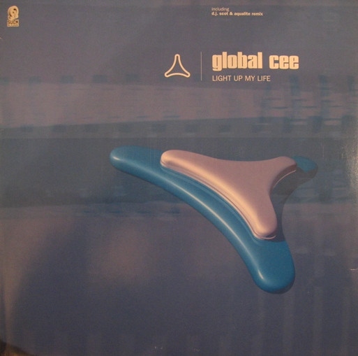 Global Cee - Light Up My Life | Suck Me Plasma (SUCK 121-12)