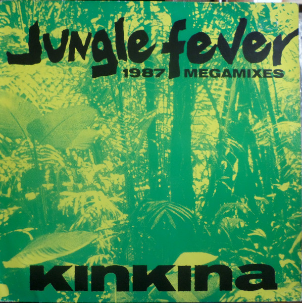 Kinkina - Jungle Fever (1987 Megamixes) | BCM Records (B.C. 12-2038-40) - main