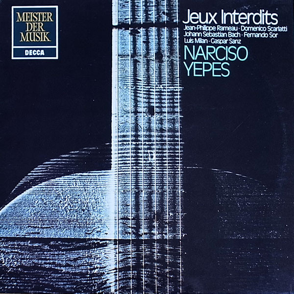 Narciso Yepes - Jeux Interdits | Decca (SMD 1349)