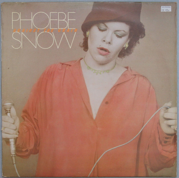 Phoebe Snow - Against The Grain | CBS (S CBS 82915) - main