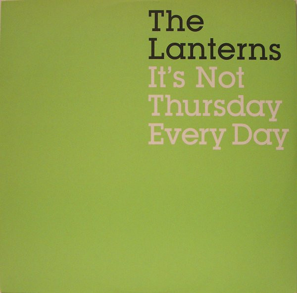 The Lanterns - It's Not Thursday Every Day | Columbia (XPR 2494) - main The Lanterns - It's Not Thursday Every Day | Columbia (XPR 2494) - main