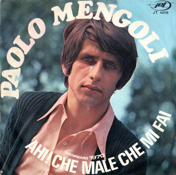 Paolo Mengoli - Ahi Che Male Che Mi Fai | Jet (JT 4018)