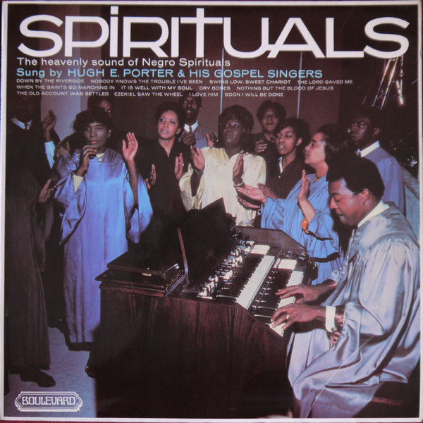 The Hugh E. Porter Gospel Singers - Spirituals | Boulevard (4004)