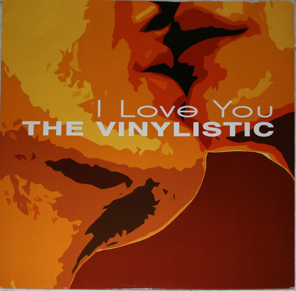 The Vinylistic - I Love You | Loud Bit Records (LB 138) - main The Vinylistic - I Love You | Loud Bit Records (LB 138) - main