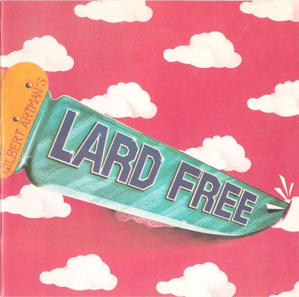 Lard Free - Gilbert Artman's Lard Free | Spalax (14225)