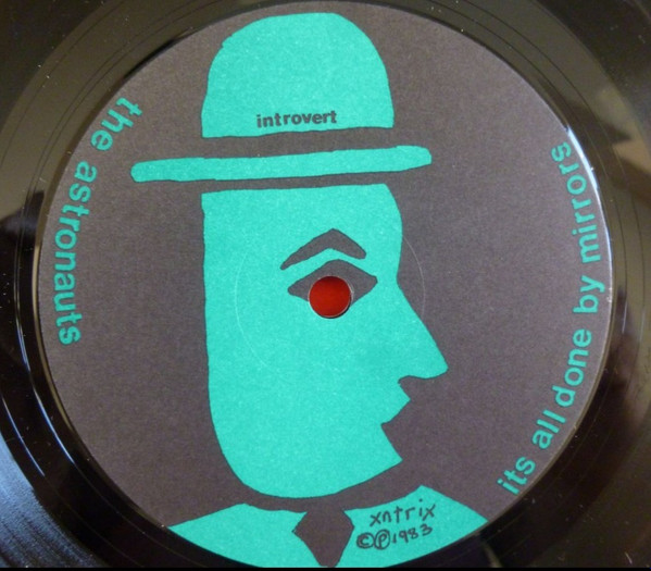 The Astronauts - It's All Done By Mirrors | All The Madmen Records (MAD 5) - 3