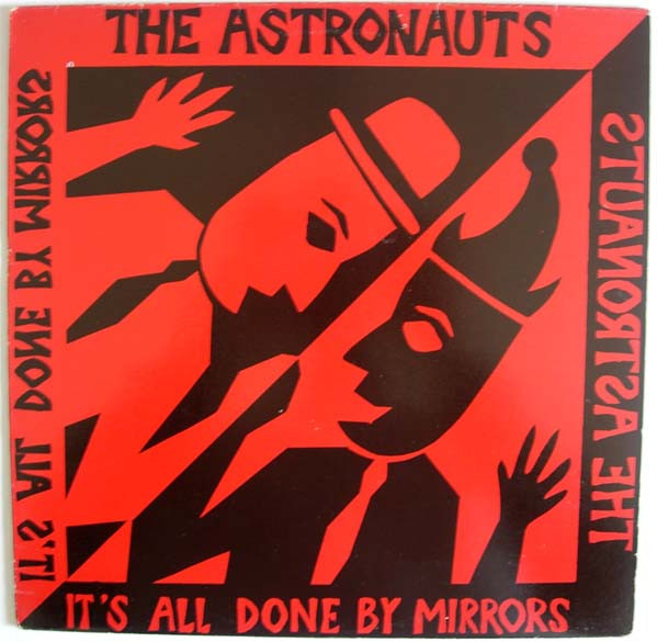 The Astronauts - It's All Done By Mirrors | All The Madmen Records (MAD 5) - main