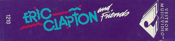 Eric Clapton - Eric Clapton And Friends | Vestron Music Video (1210) - 4 Eric Clapton - Eric Clapton And Friends | Vestron Music Video (1210) - 4