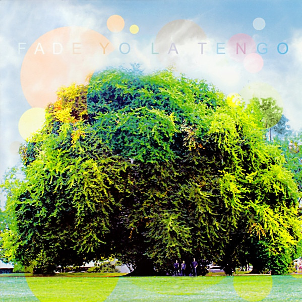 Yo La Tengo - Fade | Matador (Ole 994-1) - main