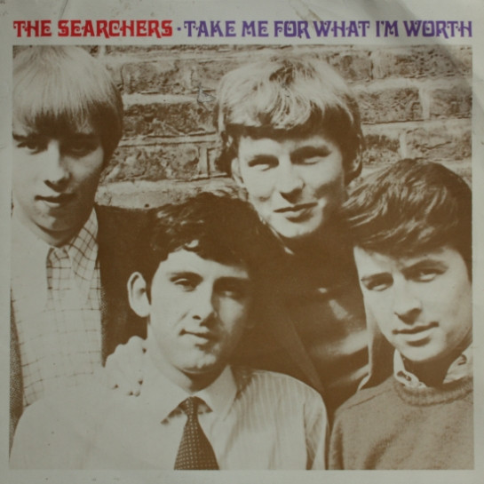 The Searchers - Take Me For What I'm Worth | Pye Records (NEP.24263) - main The Searchers - Take Me For What I'm Worth | Pye Records (NEP.24263) - main