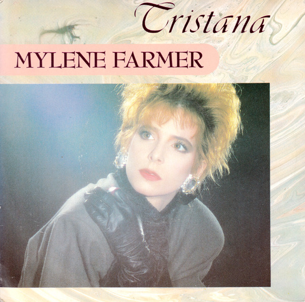 Mylène Farmer - Tristana | Polydor (885 572-7)