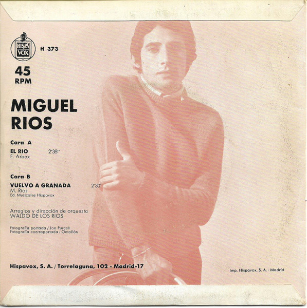 Miguel Ríos - El Río / Vuelvo A Granada | Hispavox (H 373) - 2