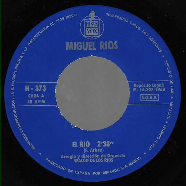 Miguel Ríos - El Río / Vuelvo A Granada | Hispavox (H 373) - 3