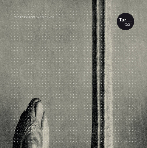 The Persuader - Vårblommor | Tardis Records (TAR005)