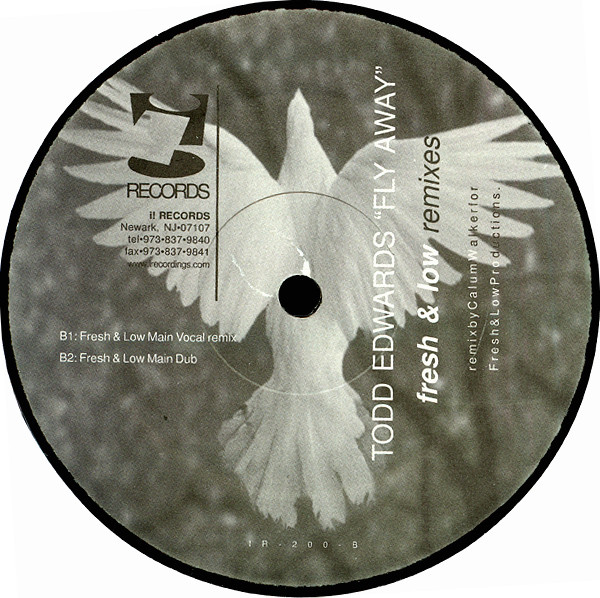Todd Edwards - Fly Away | i! Records (IR-200) - 3