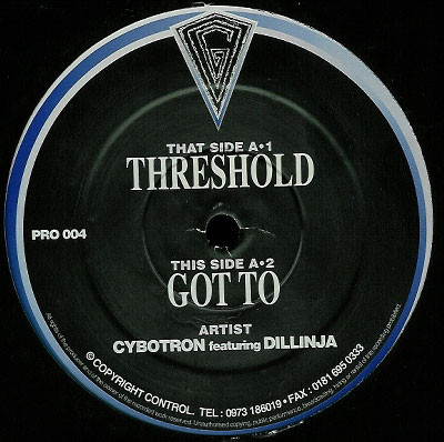 Cybotron Featuring Dillinja - Threshold / Got To | Prototype Recordings (PRO 004)