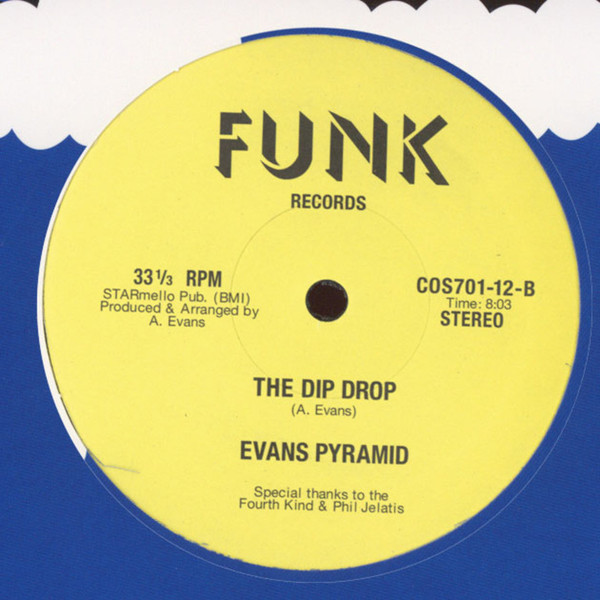 Evans Pyramid - Never Gonna Leave You / The Dip Drop | Cultures Of Soul Records (COS701-12) - 4
