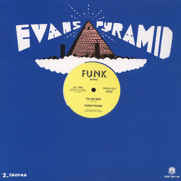 Evans Pyramid - Never Gonna Leave You / The Dip Drop | Cultures Of Soul Records (COS701-12) - 2