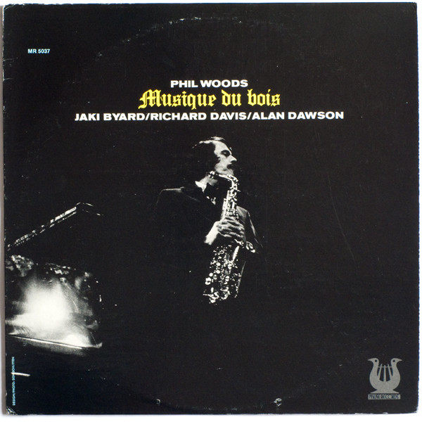 Phil Woods - Musique Du Bois | Muse Records (MR 5037) - main
