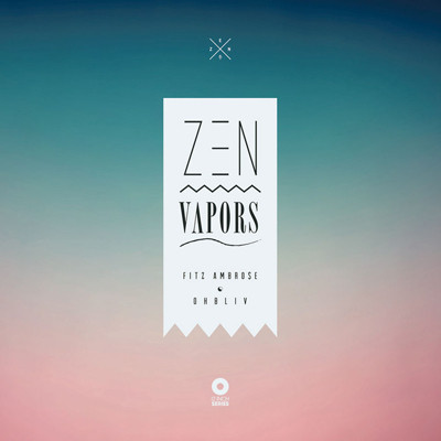 Fitz Ambro$e & Ohbliv - Zen Vapors | Cascade Records (CR007) - main Fitz Ambro$e & Ohbliv - Zen Vapors | Cascade Records (CR007) - main