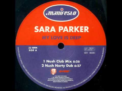 Sara Parker - My Love Is Deep | Manifesto (SARDJ 2/3) - 2