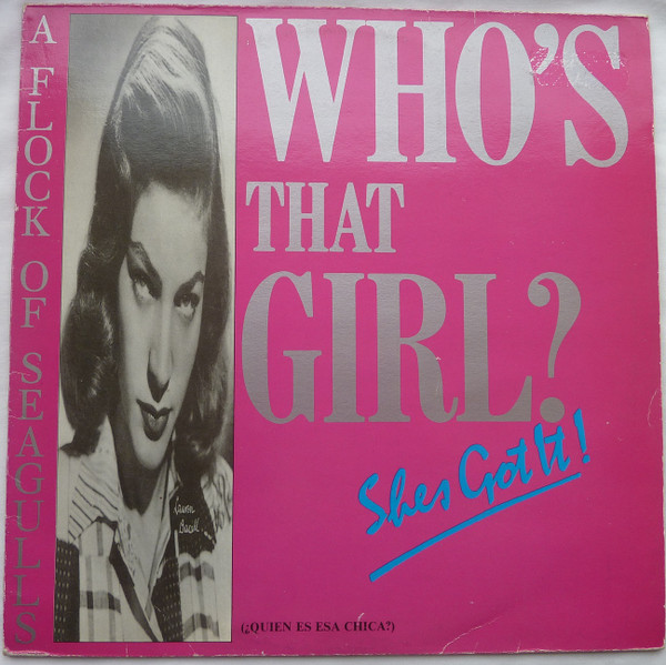 A Flock Of Seagulls - Who's That Girl (She's Got It) | Jive (JIVE T 106) - main