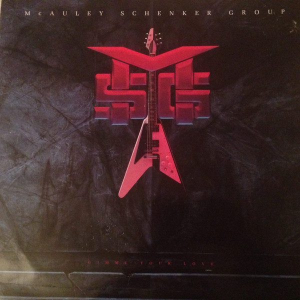 McAuley Schenker Group - Gimme Your Love | EMI (12EM 30) - main McAuley Schenker Group - Gimme Your Love | EMI (12EM 30) - main