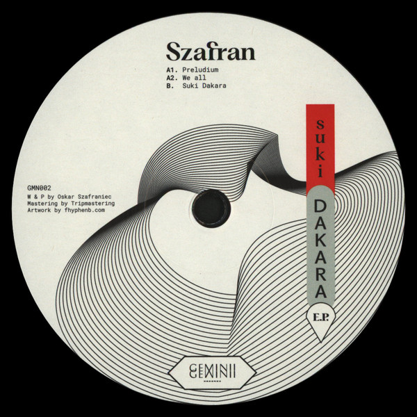 Szafran - Suki Dakara EP | GEMiNii Records (GMN002)