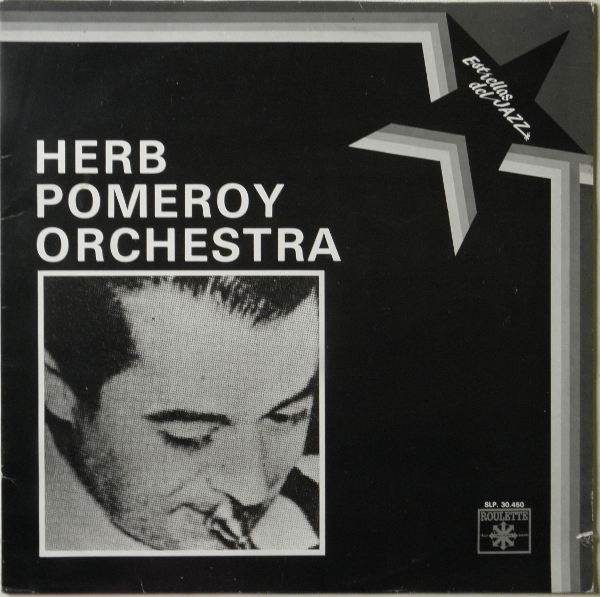 The Herb Pomeroy Orchestra - Herb Pomeroy Orchestra | SOVISA (SLP. 30.450) The Herb Pomeroy Orchestra - Herb Pomeroy Orchestra | SOVISA (SLP. 30.450)