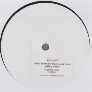 Guido Schneider Meets Jens Bond - Getting Sleepy | Highgrade Records (Highgrade 067) - 2 Guido Schneider Meets Jens Bond - Getting Sleepy | Highgrade Records (Highgrade 067) - 2